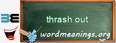 WordMeaning blackboard for thrash out